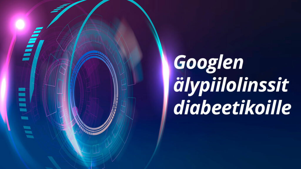 Google älypiilolinssit diabetes